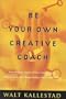 Be Your Own Creative Coach