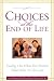 Book Choices at the End of Life: Finding Out What Your Parents Want - Before it's too late