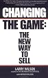 Changing The Game: The New Way To Sell