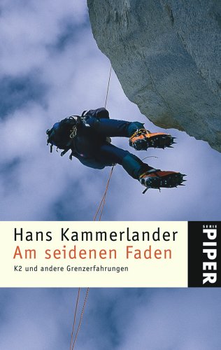 City Travel Guides Discounted  Bücher : Am seidenen Faden: K2 und andere Grenzerfahrungen