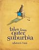 Tales from Outer Suburbia