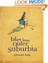 Tales from Outer Suburbia