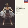 Delibes: The 3 Ballets