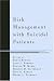 Risk Management with Suicidal Patients