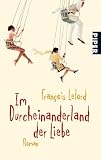 Produkt-Bild: Im Durcheinanderland der Liebe: Roman