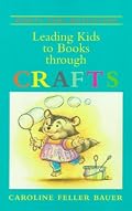 Leading Kids to Books Through Crafts (Mighty Easy Motivator Series)