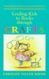 Leading Kids to Books Through Crafts (Mighty Easy Motivator Series)