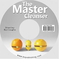 The Master Cleanser: With Special Needs & Problems