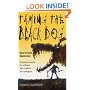 Taming the Black Dog: How to Beat Depression - A Practical Manual for Sufferers, Their Relatives and Colleagues