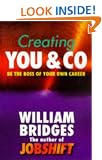 Creating You and Co.: Be the Boss of Your Own Career