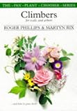 Climbers for Walls and Arbors: And How to Grow Them (The Pan Plant Chooser Series) by Roger Phillips,Martyn Rix