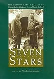 Seven Stars: The Okinawa Battle Diaries of Simon Bolivar Buckner, Jr. and Joseph Stilwell (Texas a& M University Military History Series)