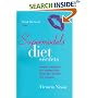 Supermodels' Diet Secrets: Simple Strategies for Staying Slim from the World's Top Models