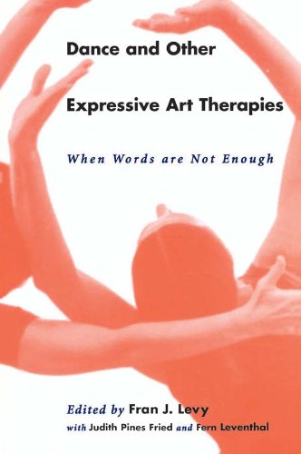 Dance and Other Expressive Art Therapies: When Words Are Not Enough