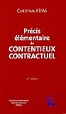 Revue Librairie de l'Université Aix  / Précis élémentaire de contentieux contractuel : Droit civil, Editon 2006