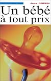 Un B�b� � tout prix