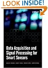 Data Acquisition and Signal Processing for Smart Sensors