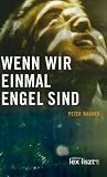 Wenn wir einmal Engel sind: Fantasie f�r vier Scanner und ein Objekt - Peter Wagner