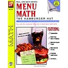 Menu Math: The Hamburger Hut: Addition and Subtraction (Real Life Math Series) (REM102A) by Kitty Scharf