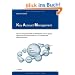 Key Account Management: Wie Sie erfolgreich KAM im Mittelstand oder im global agierenden Konzern einf�hren und professionell weiterentwickeln