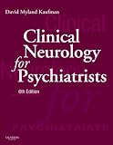 Clinical Neurology for Psychiatrists