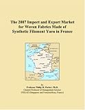 The 2007 Import and Export Market for Woven Fabrics Made of Synthetic Filament Yarn in France