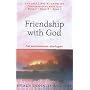 Friendship with God: An Uncommon Dialogue