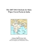 The 2007-2012 Outlook for Baby Wipes Travel Packs in India