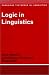 Book Logic in Linguistics (Cambridge Textbooks in Linguistics)