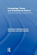Knowledge, Power and Educational Reform: Applying the Sociology of Basil Bernstein