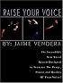 Raise Your Voice