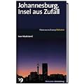 SZ Bibliothek Metropolen Band 19: Johannesburg. Insel aus Zufall