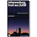 SZ Bibliothek Metropolen Band 19: Johannesburg. Insel aus Zufall
