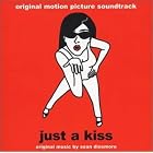 Just a Kiss: Original Motion Picture Soundtrack by  Various Artists - Soundtracks - 2002 