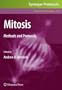 Mitosis: Methods and Protocols (Methods in Molecular Biology)