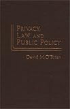 Privacy, Law, and Public Policy