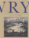 Lowry: A Visionary Artist