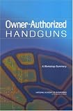 Owner-Authorized Handguns: A Workshop Summary