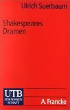Shakespeares Dramen (Uni-Taschenb&uuml;cher S) - Ulrich Suerbaum