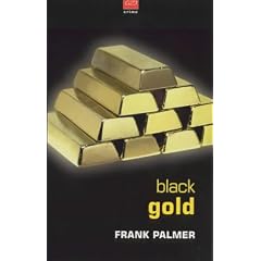 Black Gold (A Phil 'Sweeney' Todd assignment)