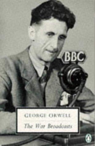 The War Broadcasts (Penguin Twentieth Century Classics)