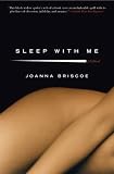 Sleep with Me: A Novel