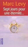 Marc Levy Sept jours pour une �ternit�... 