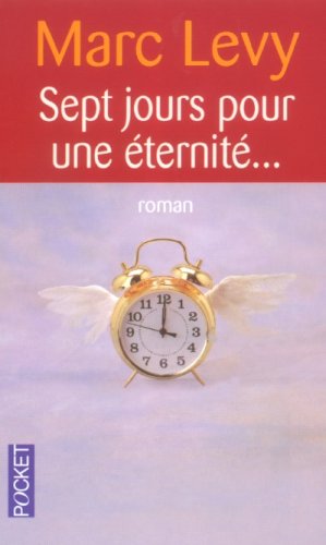 Sept jours pour une �ternit�...