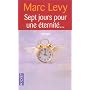 Sept jours pour une �ternit�...