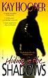 Hiding in the Shadows (Shadows Trilogy)