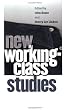 New Working-Class Studies (ILR Press Book)