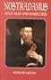 Nostradamus and His Prophecies