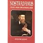 Nostradamus and His Prophecies