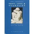 Eros, Love and Sexuality: The Forces That Unify Man and Woman